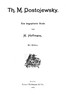 Th. M. Dostojewsky: Eine biographische Studie