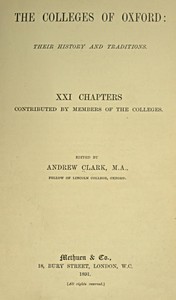 The Colleges of Oxford: Their History and Traditions