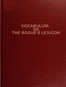 Vocabulum; or The Rogue's Lexicon