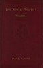 The White Prophet, Volume 1 (of 2)