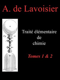 Traité élémentaire de chimie, tomes 1 & 2
