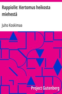 Rappiolle: Kertomus heikosta miehestä