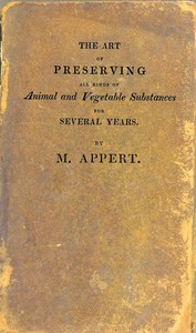 The Art of Preserving All Kinds of Animal and Vegetable Substances for Several Years, 2nd ed.