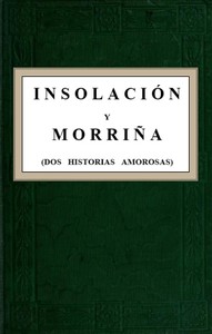 Insolación y Morriña (Dos historias amorosas)
