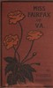 Miss Fairfax of Virginia: A Romance of Love and Adventure Under the Palmettos