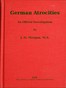 German Atrocities: An Official Investigation