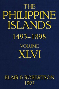 The Philippine Islands, 1493-1898; Volume 46, 1721-1739
