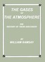 The Gases of the Atmosphere: The History of Their Discovery