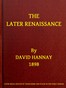 The Later Renaissance
