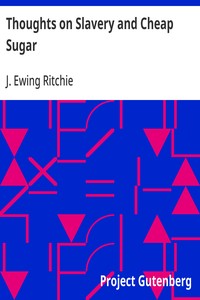 Thoughts on Slavery and Cheap Sugar