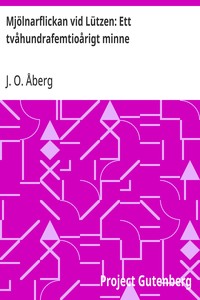 Mjölnarflickan vid Lützen: Ett tvåhundrafemtioårigt minne