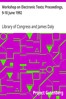 Workshop on Electronic Texts: Proceedings, 9-10 June 1992