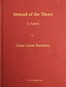 Instead of the Thorn: A Novel