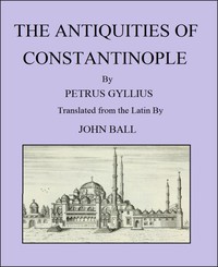 The Antiquities of Constantinople