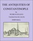 The Antiquities of Constantinople