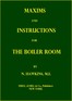 Maxims and Instructions for the Boiler Room
