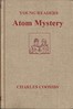 Atom Mystery [Young Atom Detective]