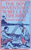 The Boy Inventor's Wireless Triumph