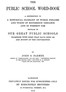 The Public School Word-book
