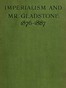 Imperialism and Mr. Gladstone (1876-1887)