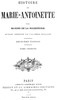 Histoire de Marie-Antoinette, Volume 1 (of 2)