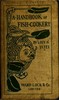 A Handbook of Fish Cookery: How to buy, dress, cook, and eat fish