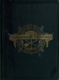 Underground Treasures: How and Where to Find Them