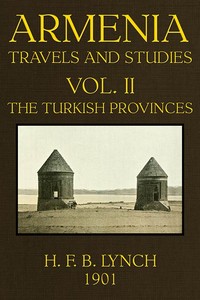 Armenia, Travels and Studies (Volume 2 of 2)