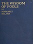 The Wisdom of Fools