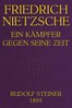 Friedrich Nietzsche: Ein Kämpfer gegen seine Zeit