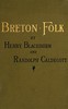 Breton Folk: An artistic tour in Brittany