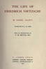 The life of Friedrich Nietzsche