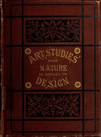 Art-Studies from Nature, as Applied to Design