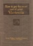 How To Get the Most Out of Your Victrola