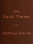 On Naval Timber and Arboriculture