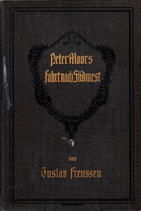 Peter Moors Fahrt nach Südwest: Ein Feldzugsbericht