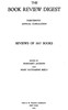 The book review digest, Volume 13, 1917