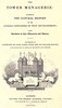 The Tower Menagerie :  comprising the natural history of the animals contained in that establishment; with anecdotes of their characters and history.
