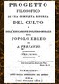 Progetto filosofico di una completa riforma del culto e dell'educazione politico-morale del popolo ebreo, Tomo I