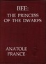 Bee: The Princess of the Dwarfs