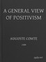 A General View of Positivism