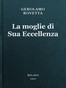 La moglie di Sua Eccellenza