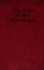 The Hope of the Katzekopfs; or, The Sorrows of Selfishness. A Fairy Tale.