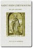 Saint John Chrysostom, His Life and Times