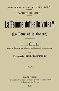 La Femme doit-elle voter? (Le pour et le contre)