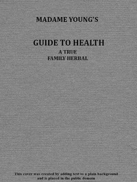 Madame Young's Guide to Health