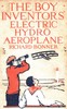 The Boy Inventors' Electric Hydroaeroplane