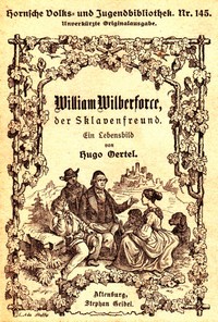 William Wilberforce, der Sklavenfreund