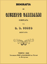 Biografia di Giuseppe Garibaldi