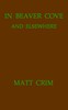 In Beaver Cove and Elsewhere